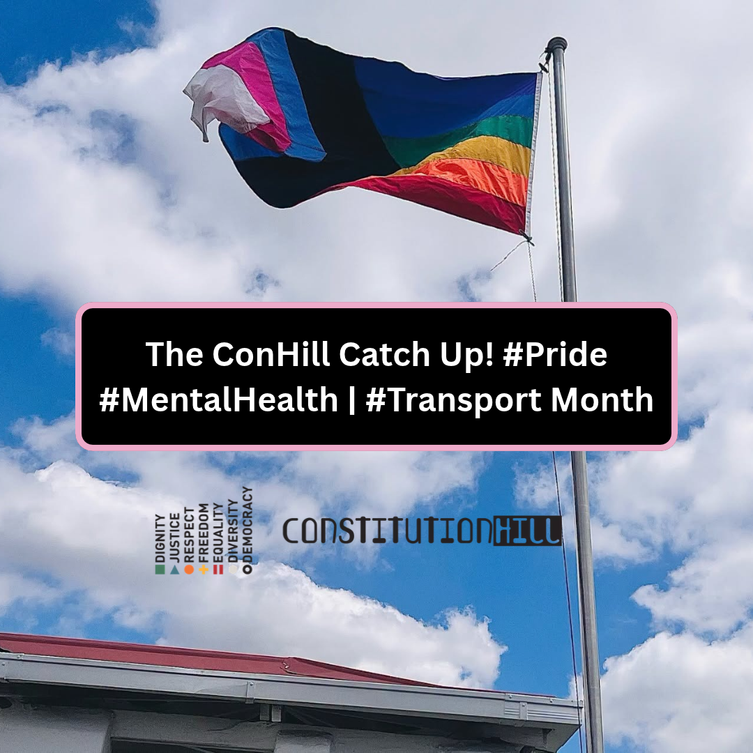 Constitution Hill: Con Hill Catch Up Pride Month