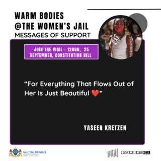 Constitution Hill: Warm bodies Womens jail Messages of Support Yaseen Kretzen
